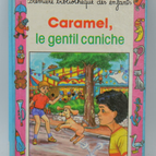 Caramel le gentil caniche - Dominique Gardé - 2000 - livre