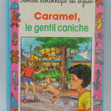 Caramel le gentil caniche - Dominique Gardé - 2000 - livre