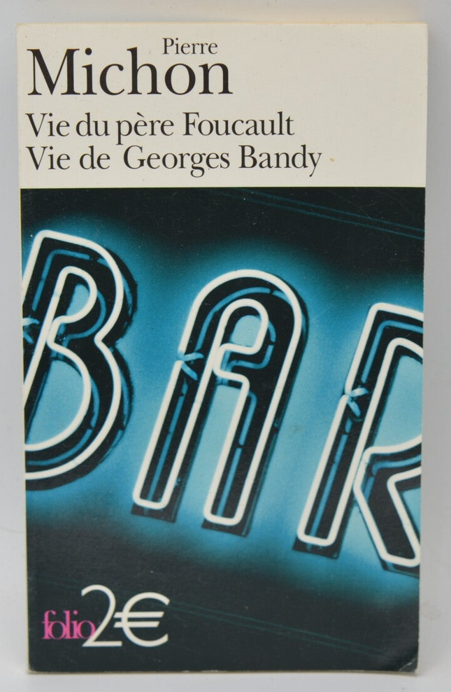 Das Leben von Pater Foucault Das Leben von Georges Bandy - Pierre Michon - 2005 - Buch