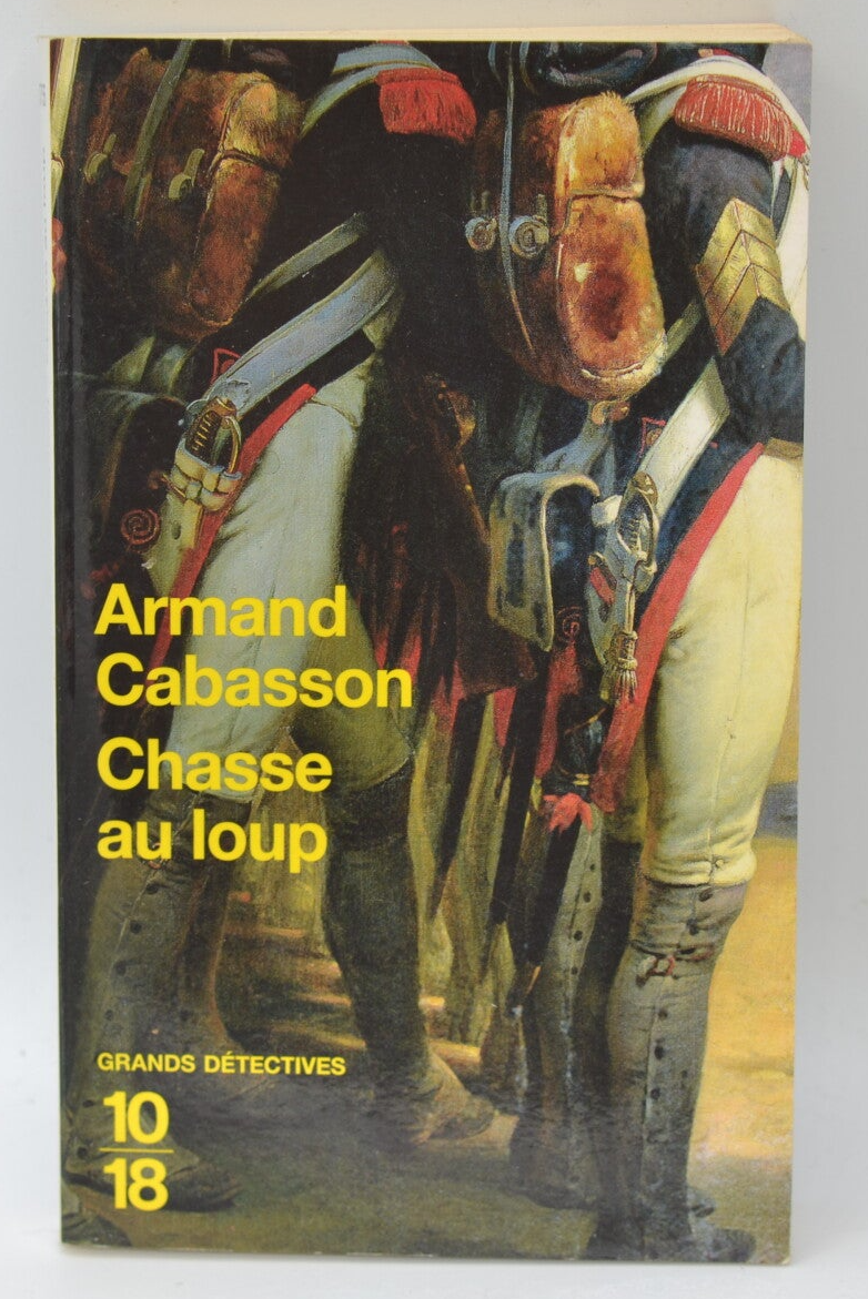 Chasse Au Loup - Armand Cabasson - 2005 - livre