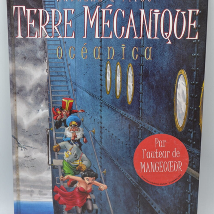 Terre mécanique tome 1 Océanica - Patrick Fitou Jean-Baptiste Andreae - 2002 - livre - BD