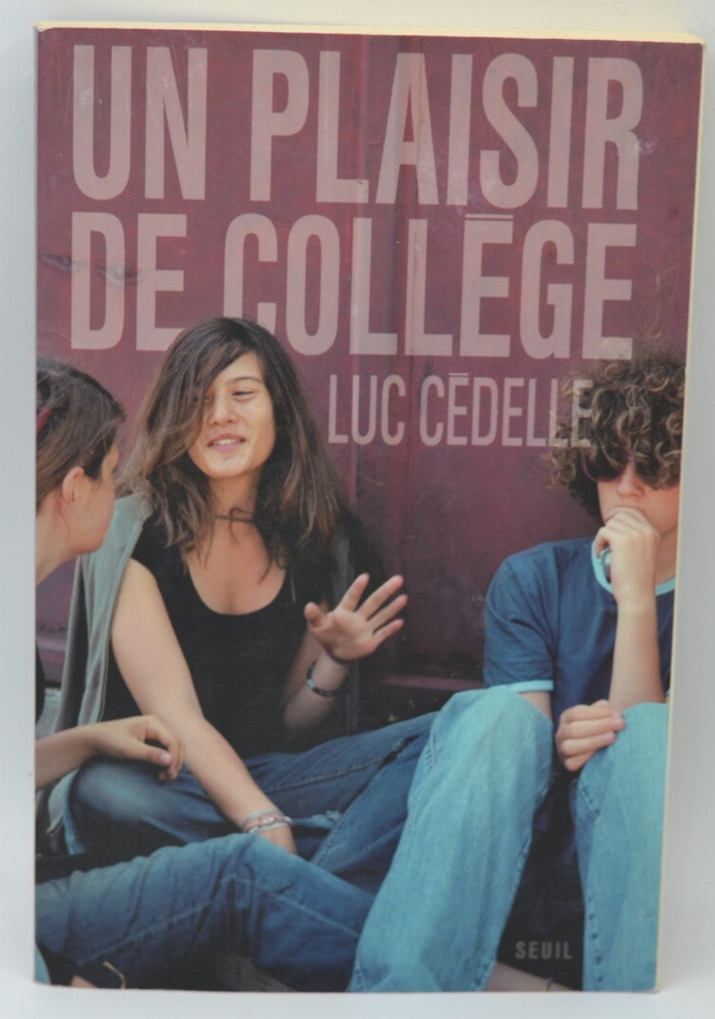 Un plaisir de collège - Luc Cédelle - 2008 - livre