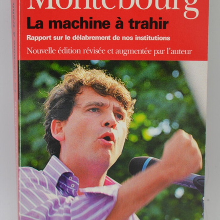 Der Verratsmaschine-Bericht über den Verfall unserer Institutionen - Arnaud Montebourg - 2002 - Buch