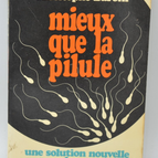 Mieux que la pilule - Christophe Baroni - 1972 - livre
