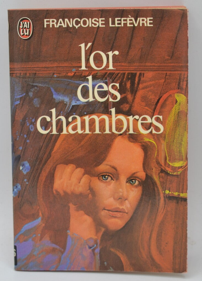 L'Or des chambres - Françoise Lefèvre - 1977 - livre