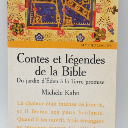 Tales and Legends of the Bible. From the Garden of Eden to the Promised Land - Michèle Kahn - 1994 - book