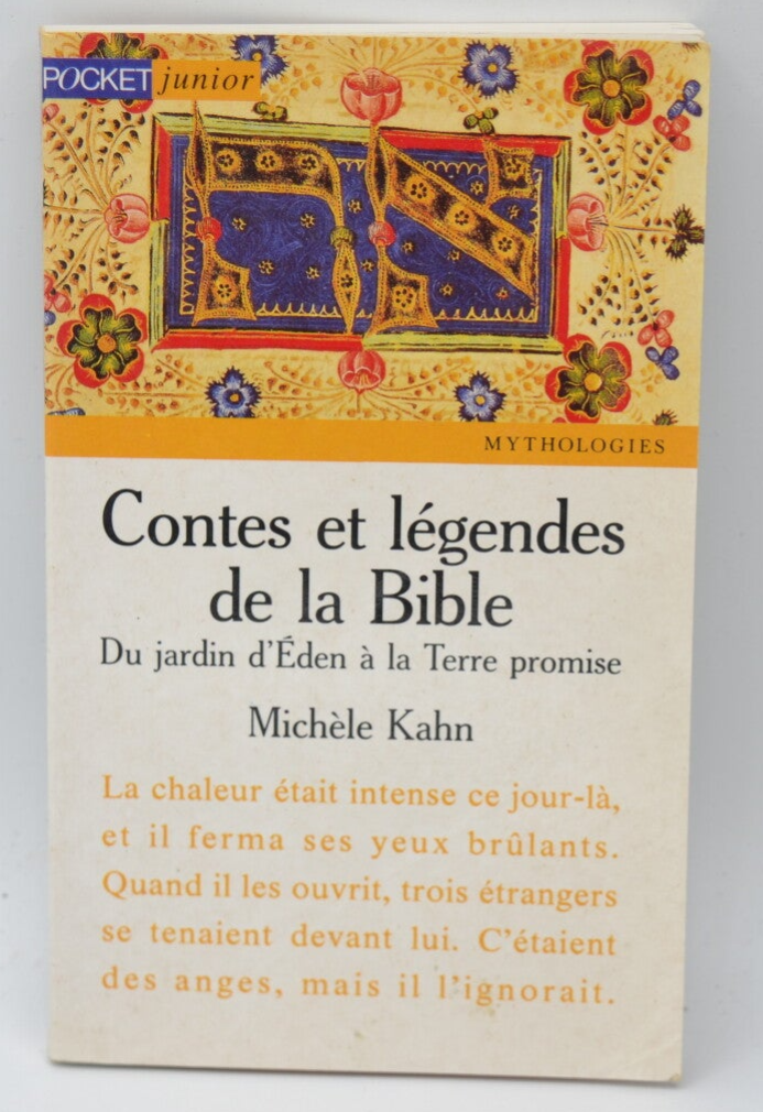 Contes Et Légendes De La Bible. Du jardin d'Eden à la Terre Promise - Michèle Kahn - 1994 - livre