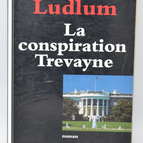 La conspiration Trevayne - Robert Ludlum - 1997 - livre