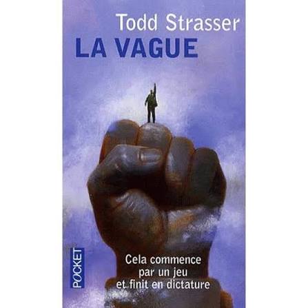 La Vague – Todd Strasser | Roman culte sur le totalitarisme, la manipulation et le pouvoir du groupe - livre