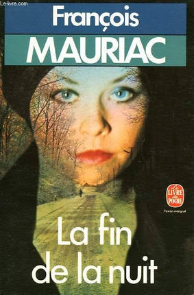 La Fin de la nuit – François Mauriac – Roman classique français et drame psychologique - Livre