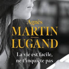 Das Leben ist einfach, mach dir keine Sorgen - Agnès Martin-Lugand - Buch / 2
