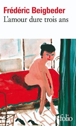 Liebe hält drei Jahre - Frede Beigbeder - Buch