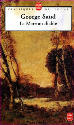 La Mare au diable – George Sand – Classique de la littérature française – Roman champêtre – Livre d’occasion - livre