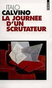 La Journée d'un scrutateur - Italo Calvino - Roman politique et philosophique - Livre d'occasion - Livre