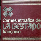Crimes et trafics de la gestapo Française tome 1 - Jean Cathelin - 1972 - livre