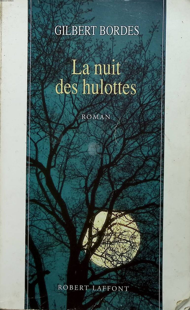 Die Nacht der Waldkäuze - Gilbert Bordes - 1991 - Buch