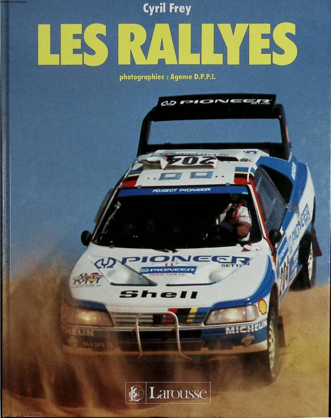 Les Rallyes - Cyril Frey - 1989 - livre
