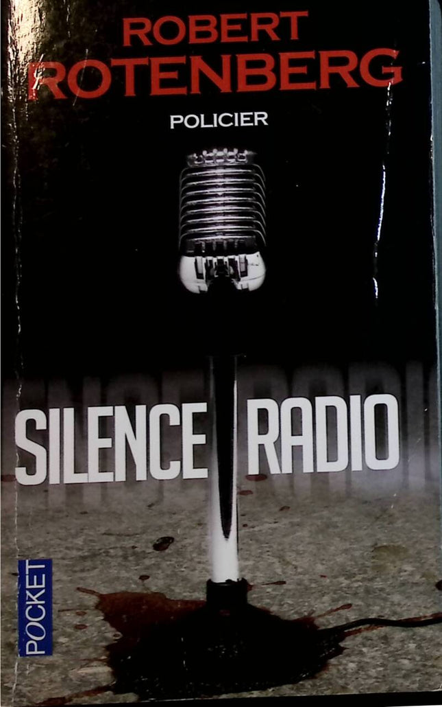 Silence Radio - Robert Rotenberg - 2011 - livre