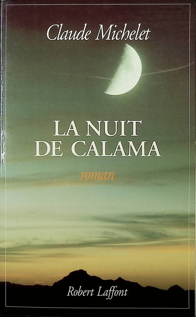 Die Nacht von Calama - Claude Michelet - 1994 - Buch