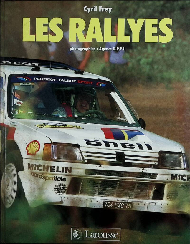 Les Rallyes - Cyril Frey - 1987 - livre