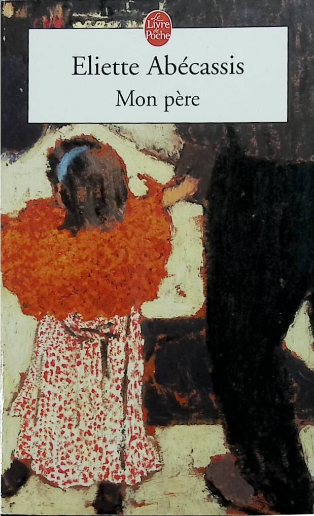 My Father - Eliette Abécassis - 2004 - book