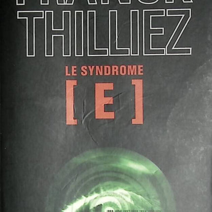 Le Syndrome E - Franck Thilliez - 2015 - livre