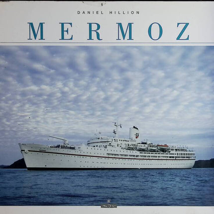 Mermoz - Daniel Hillion - 1997 - book