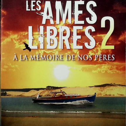 Freie Seelen 2 – Im Gedenken an unsere Väter. Das Geheimnis von Arcachon: Es gibt Kräfte, die man besser nie erwecken sollte. – Sébastien Delanes – 2021 – Buch