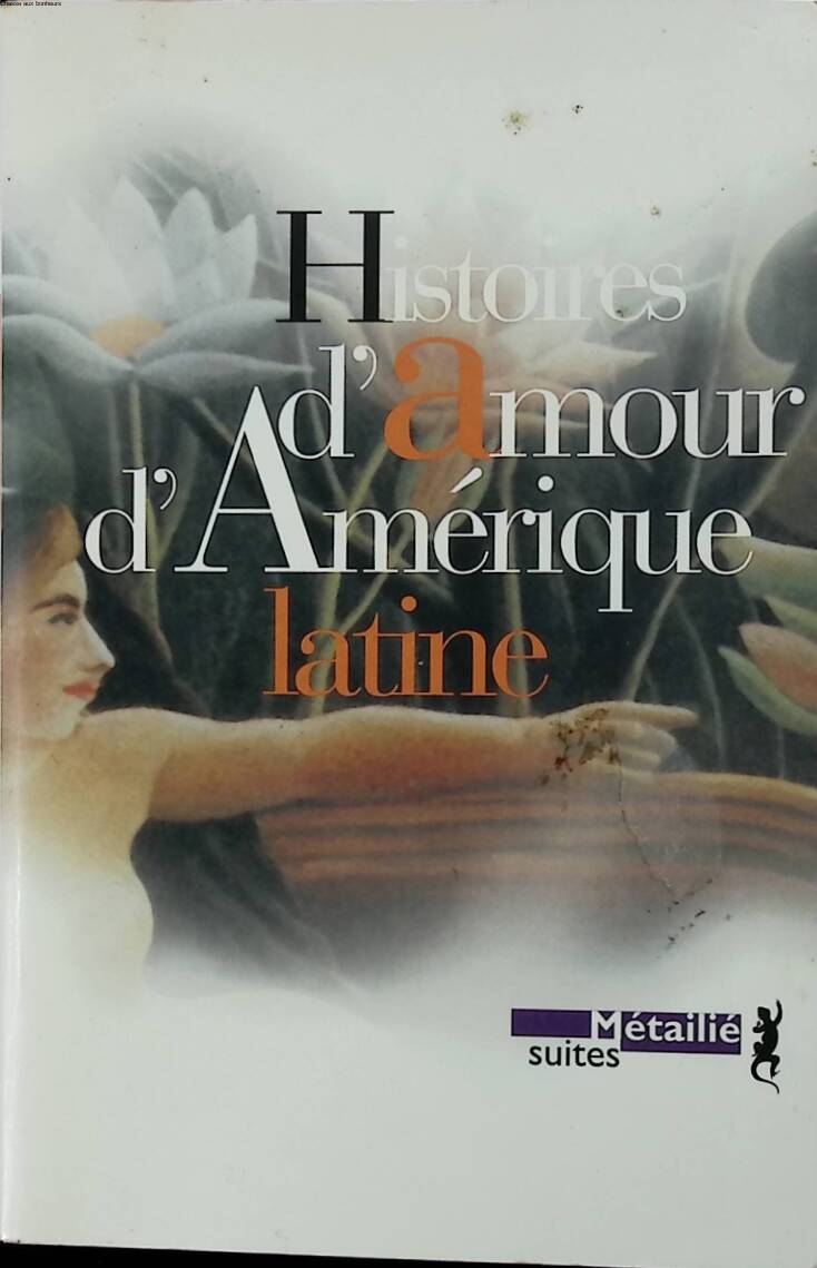Histoires d'amour d'Amérique latine - Claude Couffon - 2002 - livre