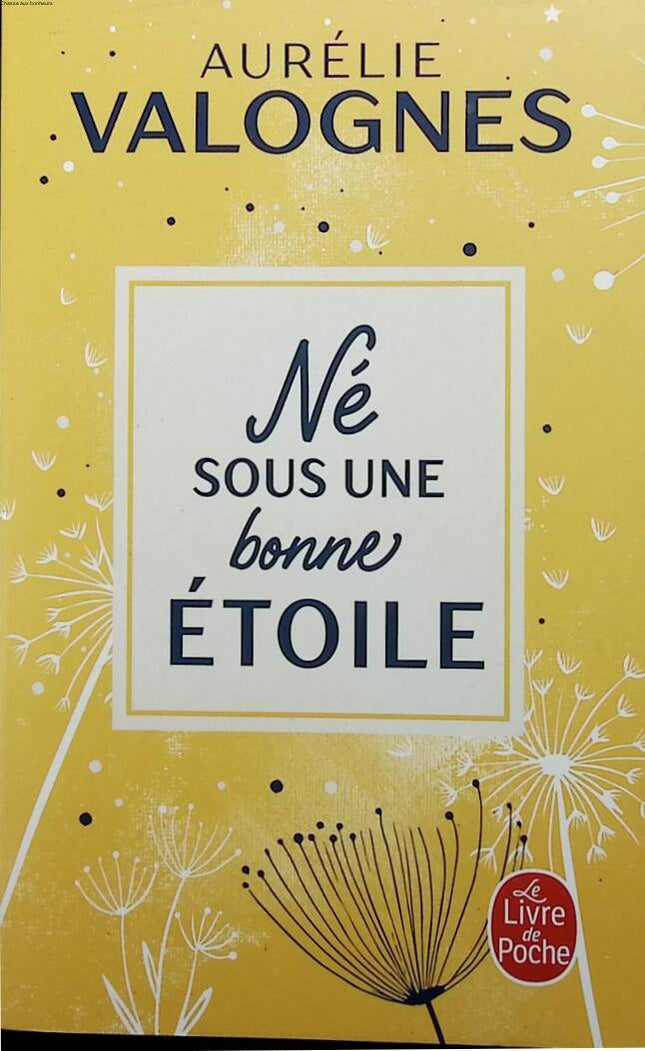 Born under a lucky star - Aurélie Valognes - 2021 - book