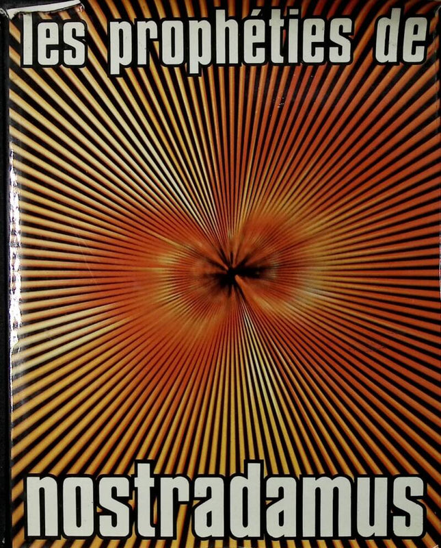 Les prophéties de Nostradamus - Serge Hutin - 1979 - livre