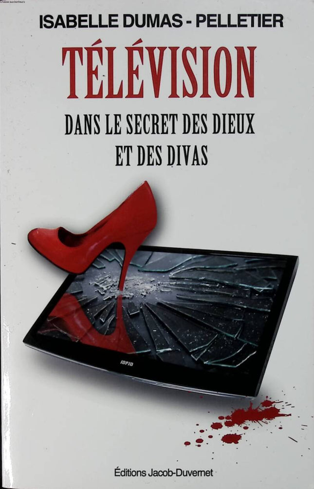 Television - In the Secret of Gods and Divas - Isabelle Dumas-Pelletier - 2011 - book