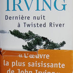 Dernière Nuit à Twisted River - John Irving - 2012 - livre