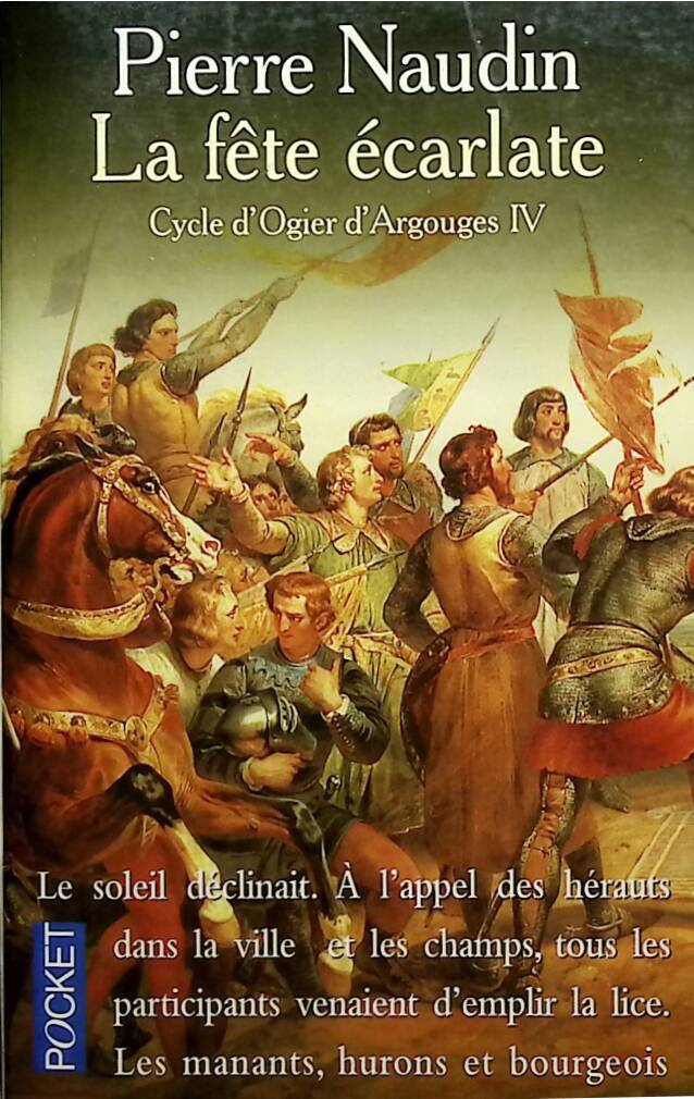 Cycle d'Ogier d'Argouges, tome 4 - La fête écarlate - Pierre Naudin - 2000 - livre