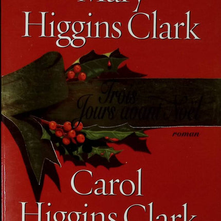 Trois jours avant Noël - Mary Higgins Clark - livre