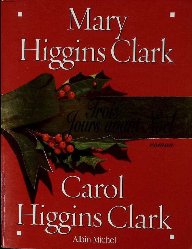 Trois jours avant Noël - Mary Higgins Clark - livre
