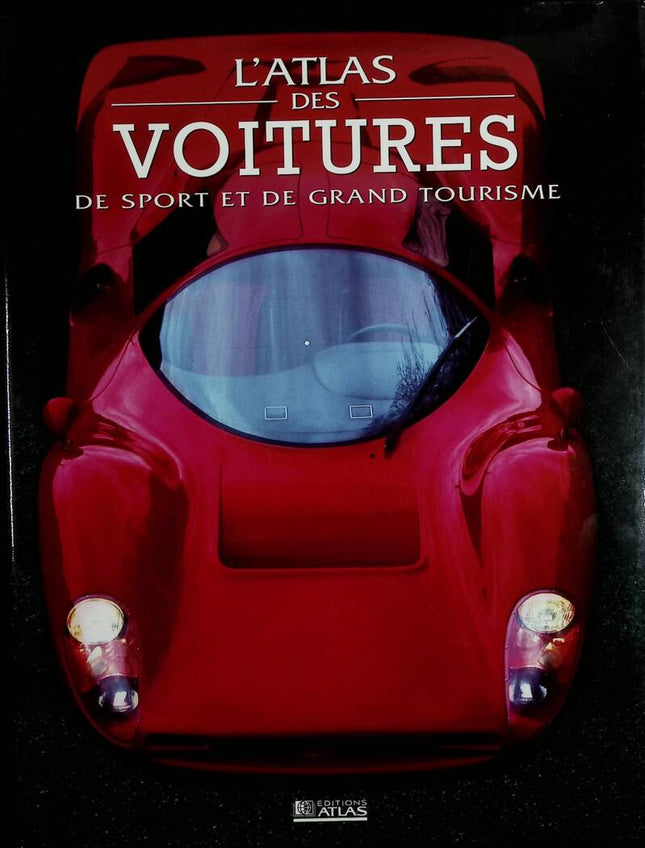 L'Atlas des voitures de sport et de grand tourisme - Atlas - 2005 - livre