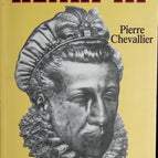 Henry III - Pierre Chevallier - 2009 - book