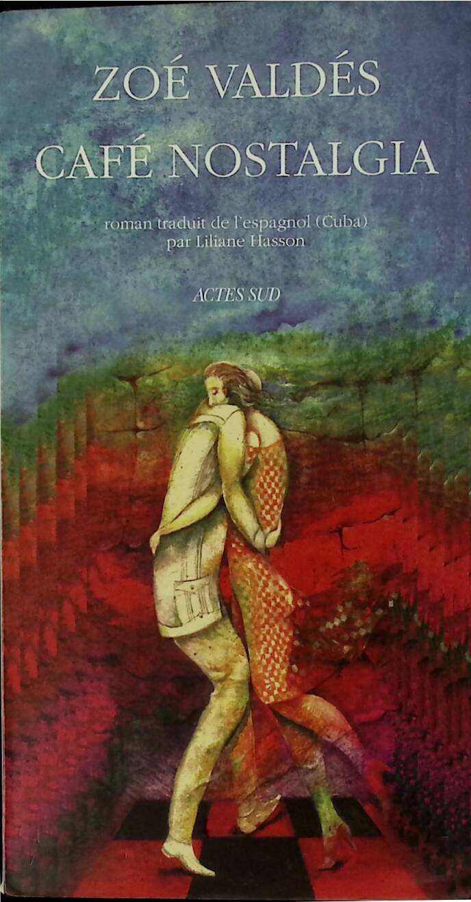 Café Nostalgia - Zoé Valdés - 1998 - livre