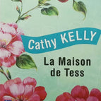 La Maison de Tess - Cathy Kelly - 2015 - livre