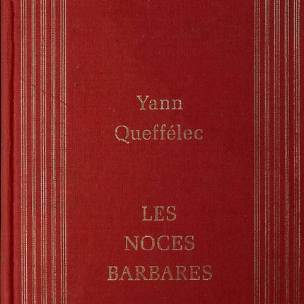 The Barbarian Wedding - Yann Queffélec - 1986 - book