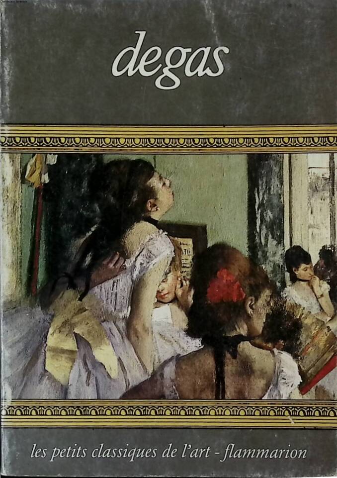 Degas les petits classiques de l'art - Sandra Orienti - 1969 - livre