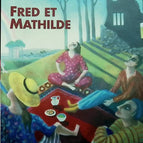 Fred und Mathilde - Corinne Roche - 2006 - Buch