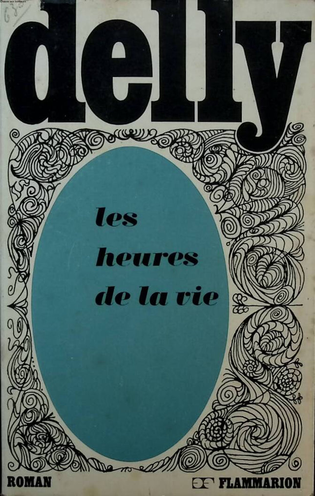Die Stunden des Lebens - Delly - 1973 - Buch