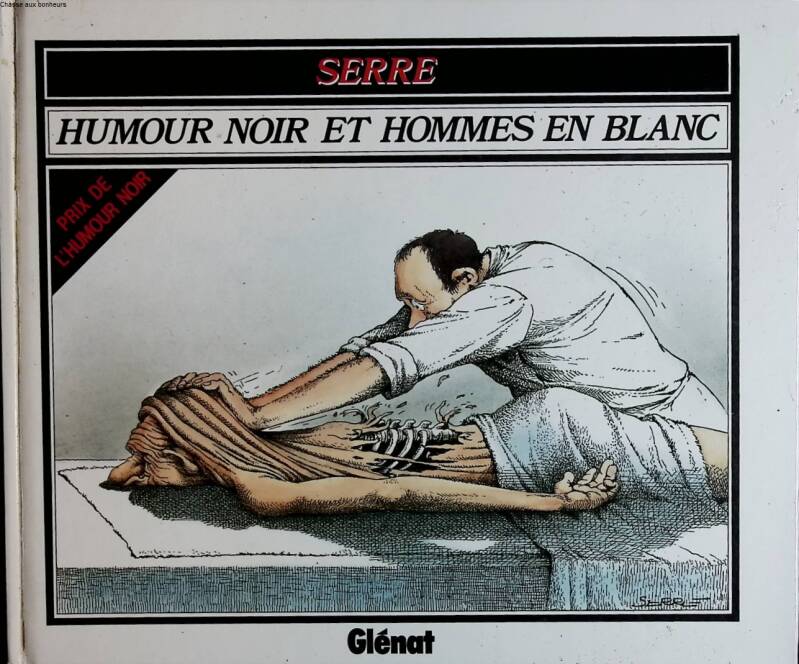 Humour noir et hommes en blanc - Claude Serre - 1986 - livre