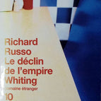 The Decline of the Whiting Empire - Richard Russo - 2004 - book