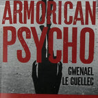 Armorican psycho - Gwenael Le Guellec - 2021 - livre