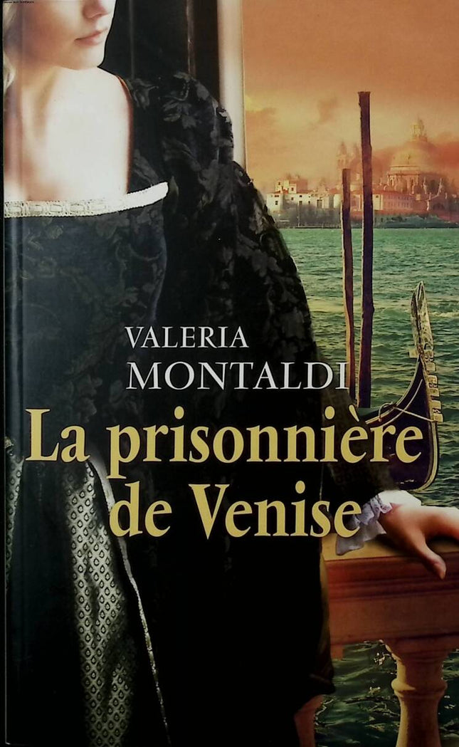 Der Gefangene von Venedig - Valeria Montaldi - 2015 - Buch