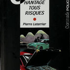 Chantage tous risques - Pierre Leterrier - 1992 - livre