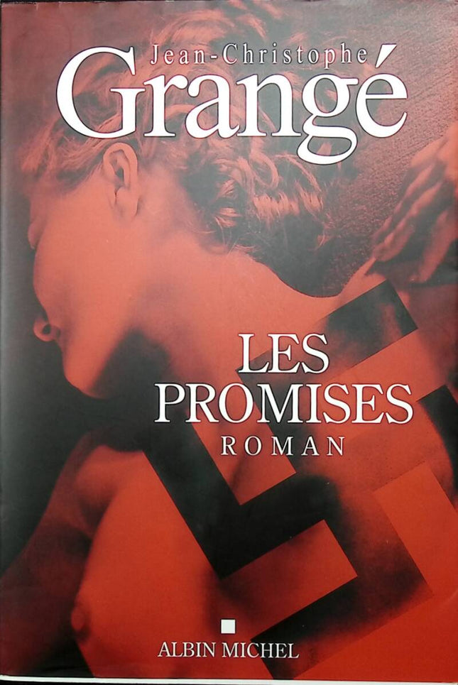 Les Promises - Jean-Christophe Grangé - 2021 - livre